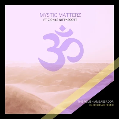 Blockhead/Zion I/Nitty Scott/The Polish Ambassador Mystic Matterz (Blockhead Remix)