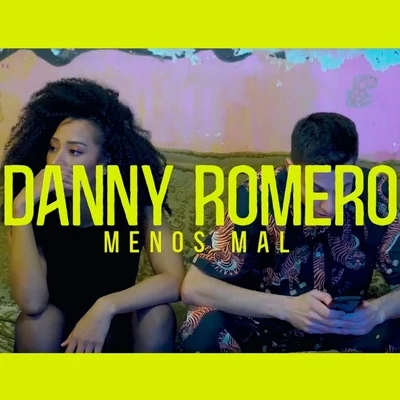 Danny Romero Menos Mal