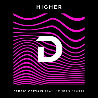 Cedric Gervais Higher