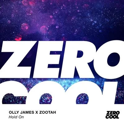 ZOOTAH/Olly James Hold On