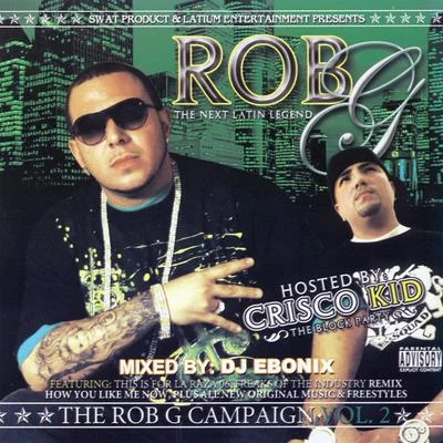 Rob G The Rob G Campaign Vol. 2