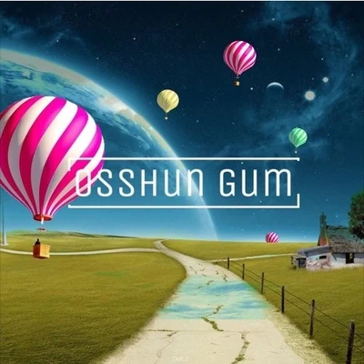 Osshun Gum Osshun waves