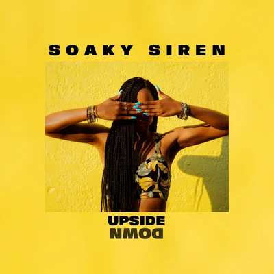 Soaky Siren Upside Down