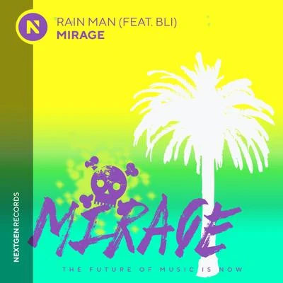 Rain man Mirage Feat BLI