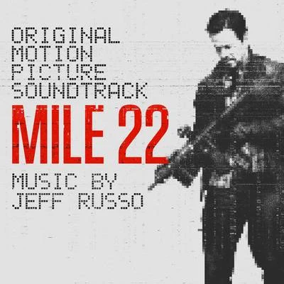 Jeff Russo Mile 22 (Original Motion Picture Soundtrack)