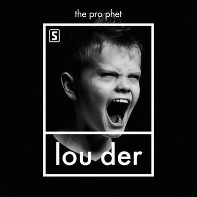 The Prophet Louder