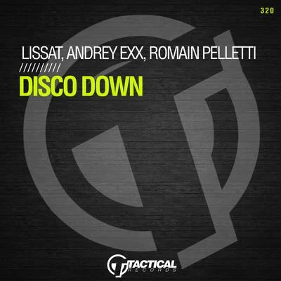 Andrey Exx/Romain Pelletti/Lissat Disco Down