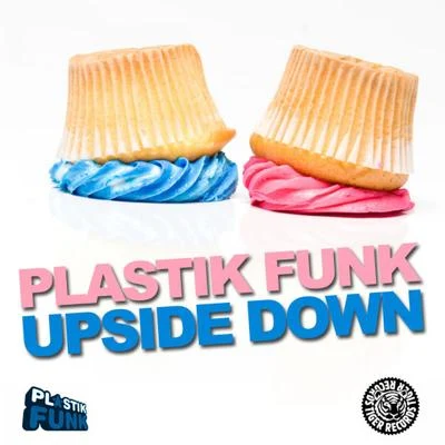 Plastik Funk Upside Down