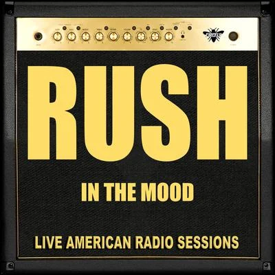 Rush In the Mood (Live)