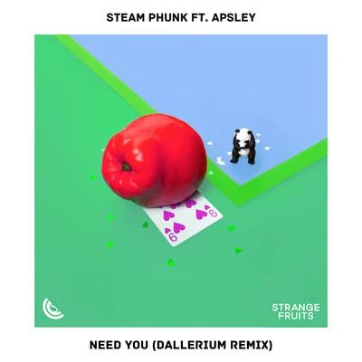 Dallerium/Steam Phunk/Apsley Need You (Dallerium Remix)