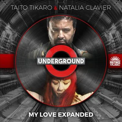 Natalia Clavier/Taito Tikaro My Love Expanded