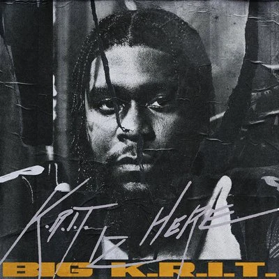 Big K.R.I.T. K.R.I.T. IZ HERE