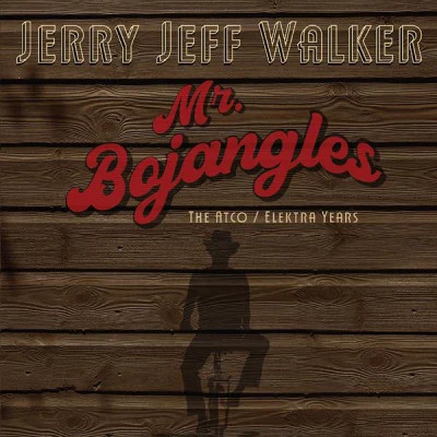 Jerry Jeff Walker Mr. Bojangles: The AtcoElektra Years