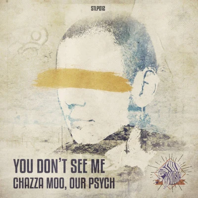 Chazza Moo/Our Psych You Don't See Me