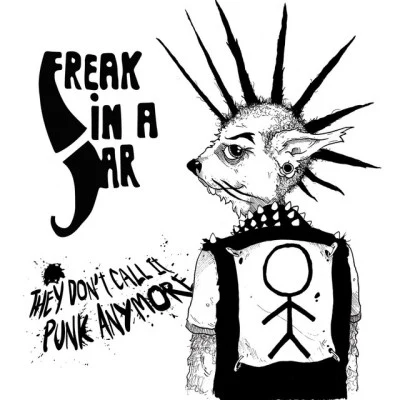 Freak in a Jar/Corpse Show Creeps/Hayride To Hell/Man Of Sorrows/The Ugly/The Acrotomoans Punk Rock Fanatics, Vol. 8