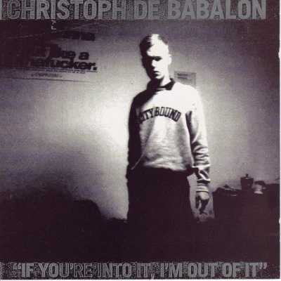 Christoph De Babalon Destroy Berlin