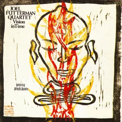 Joel Futterman Quartet/Joseph Jarman Vision in Time