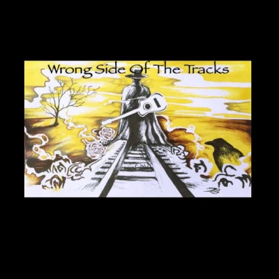 歌手 Wrong Side Of The Tracks