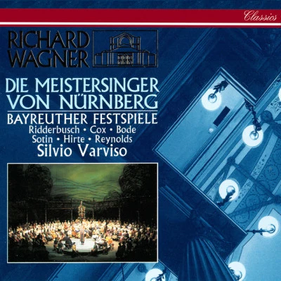 Jean Cox/Hannelore Bode/Anna Reynolds/Orchester der Bayreuther Festspiele/Silvio Varviso Wagner: Die Meistersinger von Nürnberg