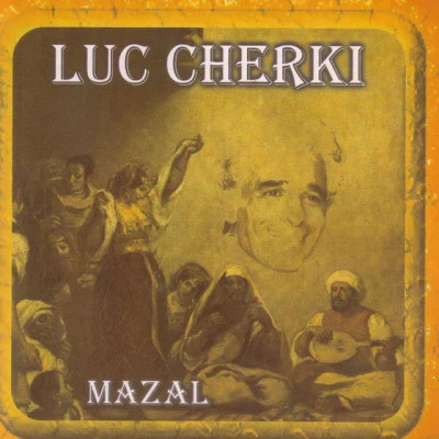 Luc Cherki/Lili Labassi/Alice Fitoussi/Cheikh Zekri/Cheikh Raymond Leyris/Maria Soussan Chanteurs juifs dAlgérie (Patrimoine musical)