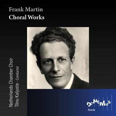 Kees-Jan de Koning/Frank Martin/Kathrin Pfeiffer/Netherlands Chamber Choir Orchestra/Myra Kroese cantata ETL AVI elem port A, five aria l songs