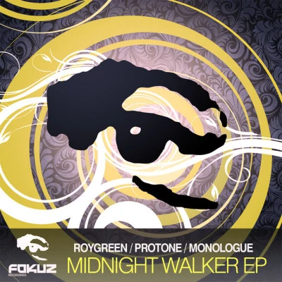 Monologue/RoyGreen & Protone Midnight Walker EP