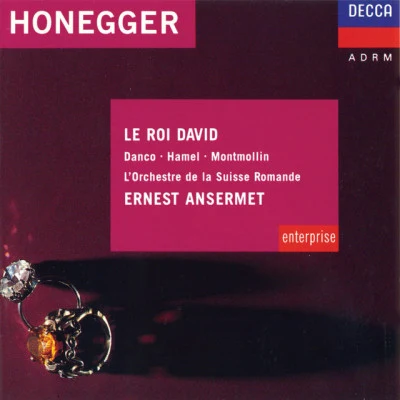 Stephane Audel/Pauline Martin/Ernest Ansermet/LOrchestre de la Suisse Romande/Michel Hamel Honegger: Le Roi David