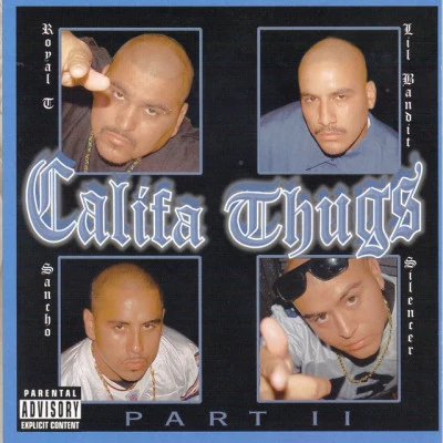 Califa Thugs Califa Thugs Part II