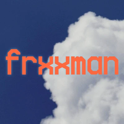 frxxman Someday