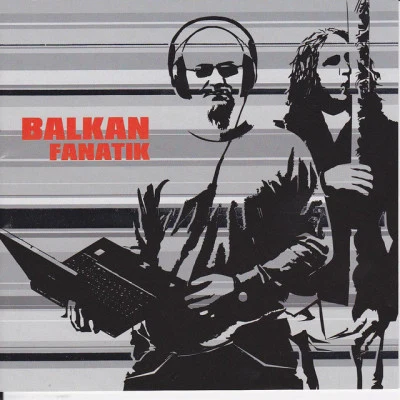 歌手 Balkan Fanatik