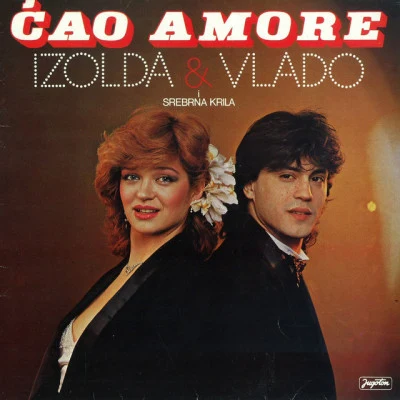 Izolda/Vlado Ćao Amore