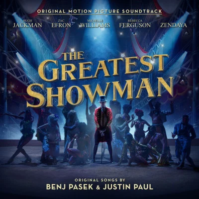 The Greatest Showman Ensemble/Hugh Jackman The Greatest Showman (Original Motion Picture Soundtrack)