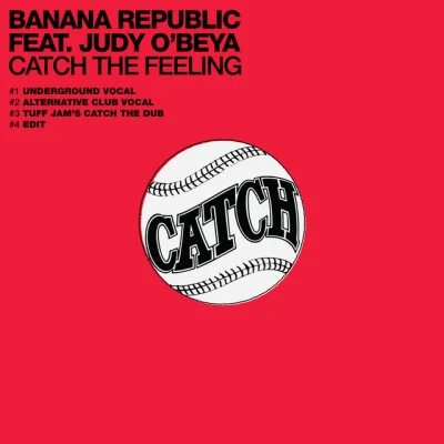 Banana Republic/Tuff Jam/Judy obey A Catch The Feeling