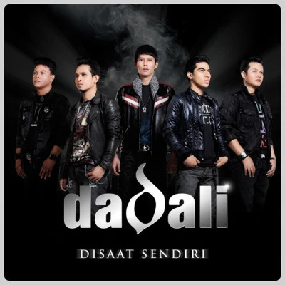 Dadali Di Saat Sendiri