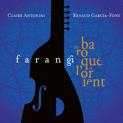 Renaud Garcia-Fons/Adel Shams El Din Beyond the Double Bass