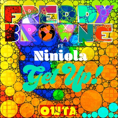 Freddy Browne/Niniola Get Up! (Yoruba Version)