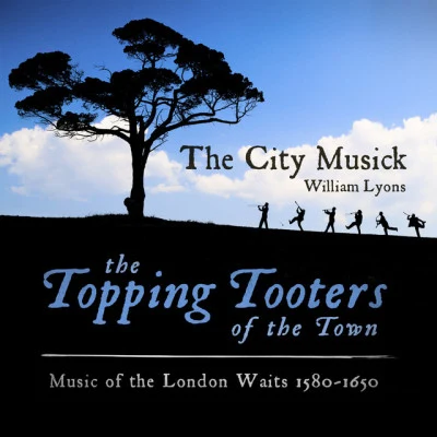 歌手 The City MusickJohn DowlandWilliam Lyons