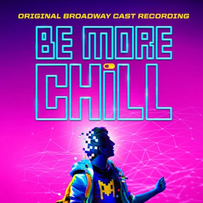 歌手 Be More Chill Original Broadway Ensemble