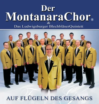 Der Montanara Chor/Montanara Chor Auf Flügeln Des Gesangs