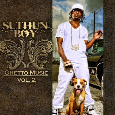 Suthun Boy/Pitbull Ghetto Music, Vol. 2