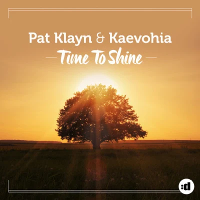 Pat Klayn/Kaevohia Time to Shine