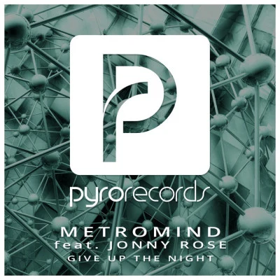 Metromind/Jonny Rose Give up the Night