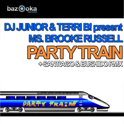 Terri B! present Ms. Brooke Russell/Dj Junior Party Train