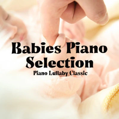 Piano Lullaby Classic/Piano for Studying/Piano Mood 钢琴心情 Soft Piano To Relax To