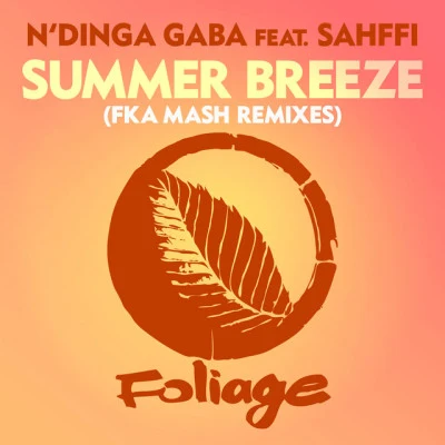 Sahffi/NDinga Gaba Summer Breeze