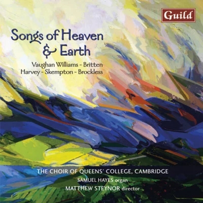 Matthew Steynor/James Weeks/Queens college choir, Cambridge songs of heaven earth - choral music