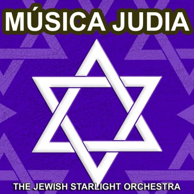 The Jewish Starlight Orchestra/D.R/Jacob Jacobs/Naomi Shemer/Effi Netzer Traditional Jewish Music and Songs