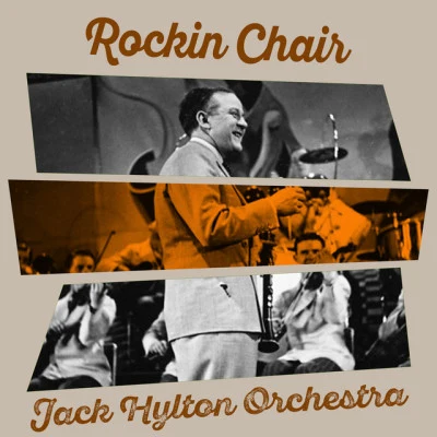 Jack Hylton Orchestra Schellack Schätze: Treasures on 78 RPM from Berlin, Europe and the World, Vol. 19