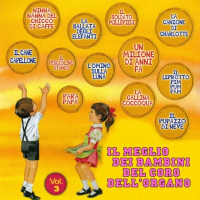 I Bambini del Coro dell&#x27;Organo Il meglio dei bambini del Coro dell'Organo, Vol. 2