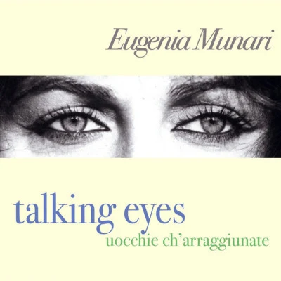 Eugenia Munari/LAMA Talking Eyes